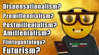 Common End Times Views Made Simple