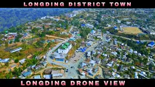 LONGDING TOWN BEST DRONE VIEW ARUNACHAL PRADESH NORTH EAST 🇮🇳🇮🇳