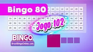 Bingo 80 Bolas em Casa  Jogo 102  Brasil Bingo Online
