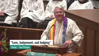 &ldquo;Love, Judgement, and Judging&rdquo; Rev Paul Purdue 9/17/23 Belmont United Methodist Church, Nashville TN