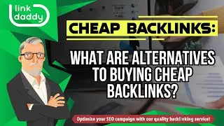 Cheap Backlinks - What are Alternatives to Buying Cheap Backlinks
