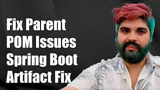Fixing Non-Resolvable Parent POM: Spring Boot Artifact Transfer Issues