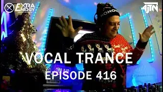 Uplifting Vocal Trance 2025 ⚡ Extra Energy Radioshow 416 | Armin, XiJaro & Pitch, RAM, BiXX, more