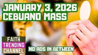 CEBUANO MASS:  JANUARY 3, 2026