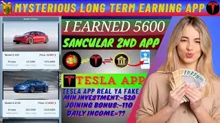 BEST EARNING APP IN 2025⚡TESLA EARNING REAL YA FAKE🗡️ कितने दिनों तक चलेगी? निवेश करने से पहले जानें