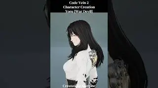 Code Vein 2 || Character Creation - Female || Yoru [War Devil] from Chainsaw Man