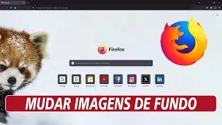 NOVIDADE - Como Mudar Imagens de Fundo no Navegador Mozilla Firefox (2024)