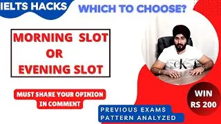 🔴IELTS Exam #Morning Vs #Evening Slot Hard/Easy | How to #Book Preferred #SLOT #ramanielts coaching