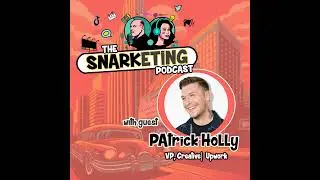 Episode 19: Patrick Holly, VP of Creative at Upwork