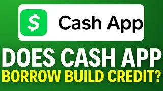Does Cash App Borrow Build Credit (2025)