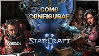 GUIA DEFINITIVO - ⚡ Como Configurar TUDO no Starcraft 2 - 2025