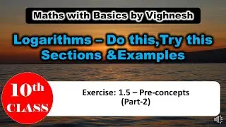 Exercise 1.5 pre concepts & examples(Logarithms)-Real numbers chapter