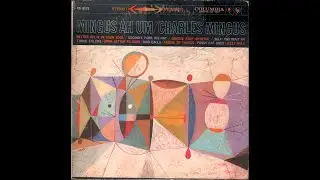 Charles Mingus &ndash; Mingus Ah Um (1959) Side 2, vinyl album