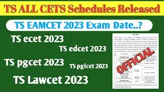 TS ALL CETS EXAM Schedule Released 2023-24 Academic Year Full Details in this video || 2023-24