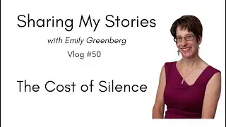 Emily Greenberg's February videoblog: The Cost of Silence