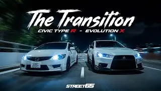 The Transition - Honda Civic Type R | Evolution X | Cinematic 4K