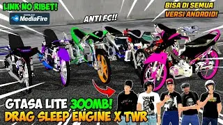 RILIS‼️GTA SA LITE MOD DRAG MATIC SLEEP ENGINE X TAWURAN TERBARU SUPPORT SEMUA ANDROID‼️