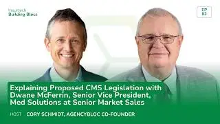Explaining Proposed CMS Legislation with Dwane McFerrin, Senior Vice President, Med Solutions at ...