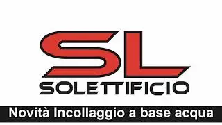 SL Solettificio - Incollaggio ad acqua