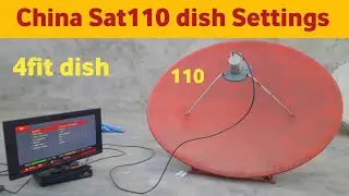 ChinaSat110|dish Settings|4fit