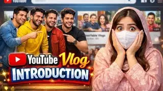 Finally YouTube vlogs introduction Kar Diya.first vlog.gift mil gia 
