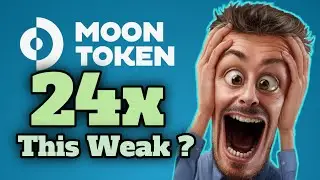 Why Moon Token is my best choice right now ! || 24x Pump Next ! || NFT