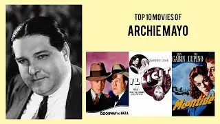 Archie Mayo |  Top Movies by Archie Mayo| Movies Directed by  Archie Mayo