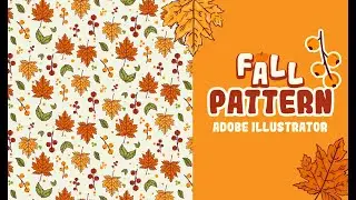 How to make seamless pattern in adobe illustrator | Fall Pattern | Spring
