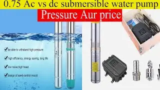 Dc And Ac Submersible Water Pump 0 75 Hp