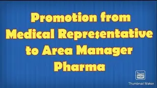 How to get promoted from Medical Representative to Area Manager (#pharmasales )