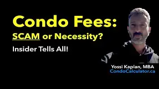 Condo Fees: Scam or Necessity? Toronto Realtor Tells All