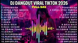 SLOW DJ DANGDUT VIRAL TIKTOK TERBARU 2026