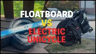 Floatboard vs Electric Unicycle