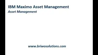 Maximo Asset Management Basics by BRIWO Solutions