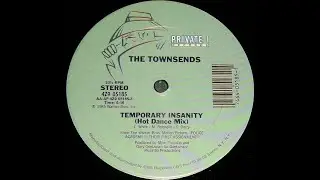 The Townsends - Temporary Insanity (Hot Dance Mix 1985) [Electrofunk] HQ