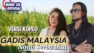 Gadis Malaysia,Nono SerbaBisa