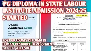 Pg diploma in State labour Institute 2024-25 || Pgdhrd&lw admission || Human resource ||