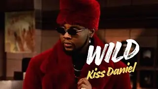Kiss Daniel - Wild (Lyrics Video)