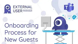 Onboarding a new guest in Microsoft Teams with External User Manager