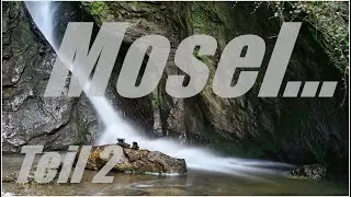 Mosel Teil 2 / Bernkastel-Kues & Wasserfall