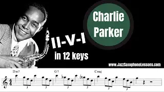 Charlie Parker's II-V-I  in 12 keys (from his solo on Cherokee) LICK OF THE WEEK