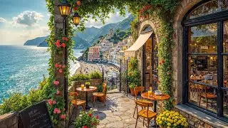 Italian Coastal Caf&eacute; Jazz Ambience ☕ Peaceful Jazz Music for Study, Reading & Calm Ocean Views