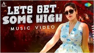Let&rsquo;s Get Some High - Music Video | Akshara Nunna, Sabitha | Sujana Nunna | Kareem