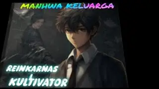 Manhwa Reinkarnasi: Kultivator Bereinkarnasi Menjadi Tuan Muda Kaya 