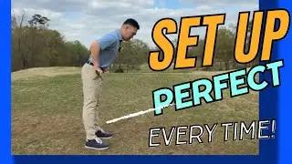 Set Up Perfect Every Time