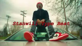[FREE] Stanwill Type Beat 