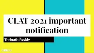 CLAT 2021 Important Notification | CLAT 2021 Exam date | Thrinath Reddy | Noobs Law School