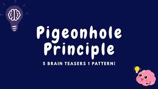 PigeonHole Principle (1 pattern) to solve 5 Quant Brain teasers (+1bonus Q)