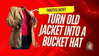 Turn Your Old Jacket into a Bucket Hat | DIY | Free Pattern