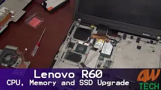Lenovo R60: CPU, Memory and SSD Upgrade